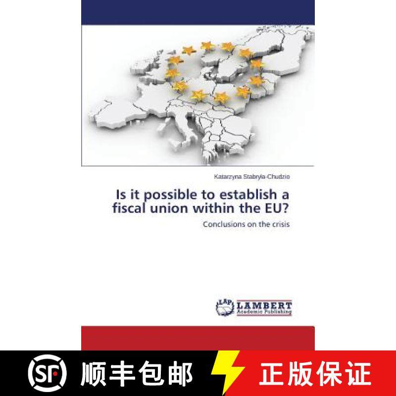 预订 Is it possible to establish a fiscal union within the EU? [9783659416491]