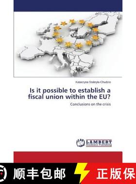 预订 Is it possible to establish a fiscal union within the EU? [9783659416491]
