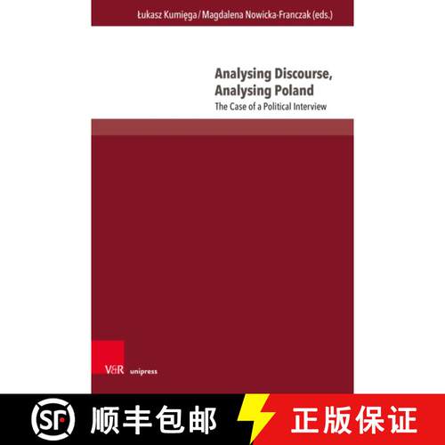 【3-4周达】精装 Analysing Discourse, Analysing Poland: The Case of a Political Interview [9783847116479]