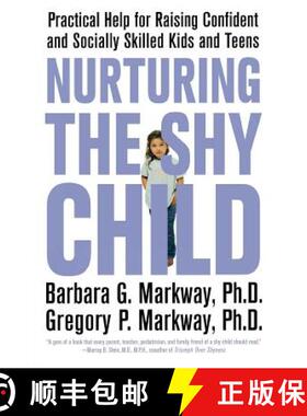 【3-4周达】Nurturing the Shy Child: Practical Help for Raising Confident and Socially Skilled Kids an... [9780312329785]