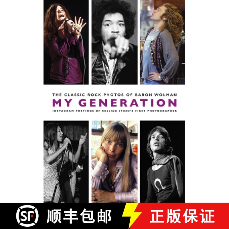 【3-4周达】My Generation: The Classic Rock Photos of Baron Wolman: Instagram Postings of Rolling Ston... [9781785588655]