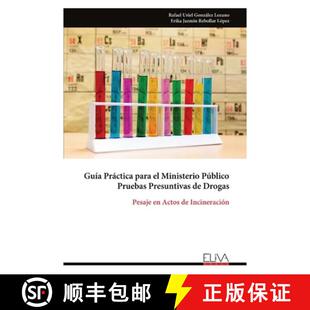 【3-4周达】Guía Práctica para el Ministerio Público Pruebas Presuntivas de Drogas: Pesaje en Actos... [9789999340168]