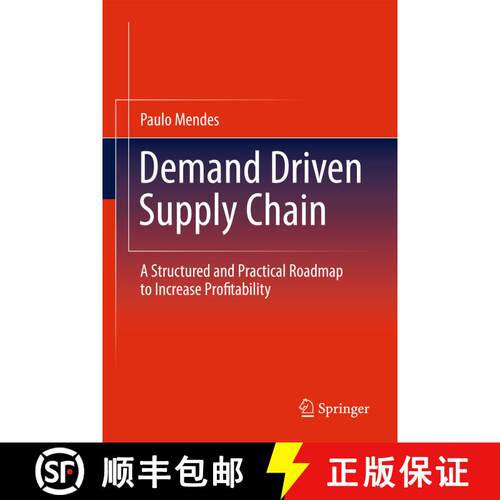 【3-4周达】Demand Driven Supply Chain : A Structured and Practical Roadmap to Increase Profitability [9783642430510]