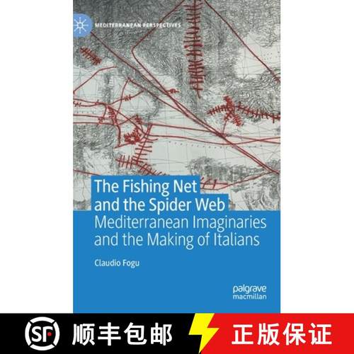 【3-4周达】The Fishing Net and the Spider Web : Mediterranean Imaginaries and the Making of Italians [9783030598563]