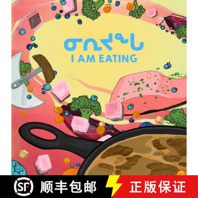 【3-4周达】I Am Eating : Bilingual Inuktitut and English Edition [9780228701590]