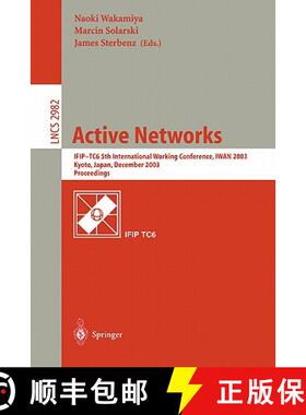 【3-4周达】Active Networks : IFIP TC6 5th International Workshop, IWAN 2003, Kyoto, Japan, December 1... [9783540212508]