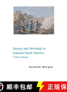 【3-4周达】Slavery and Servitude in Colonial North America: A Short History [9780814756706]