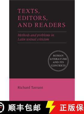 【3-4周达】Texts, Editors, and Readers: Methods and Problems in Latin Textual Criticism - Texts, Edit... [9780521158992]