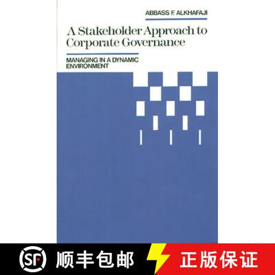 【3-4周达】精装 A Stakeholder Approach to Corporate Governance: Managing in a Dynamic Environment [9780899304472]