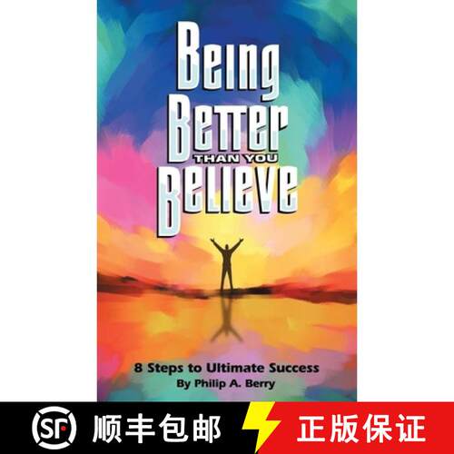 【3-4周达】Being Better Than You Believe : 8 Steps to Ultimate Success [9798896331513]
