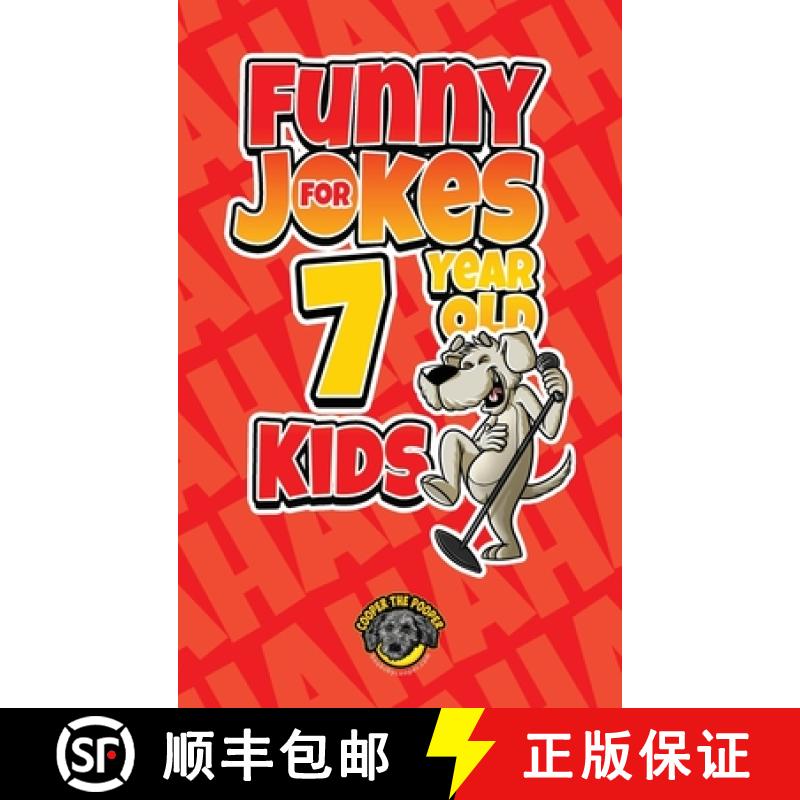 【3-4周达】Funny Jokes for 7 Year Old Kids: 100+ Crazy Jokes That Will Make You Laugh Out Loud! [9781953884336]