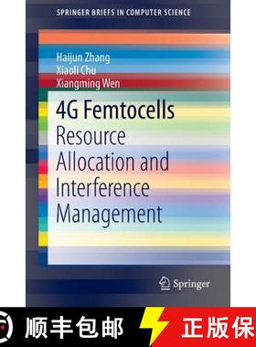【3-4周达】4G Femtocells : Resource Allocation and Interference Management [9781461490791]