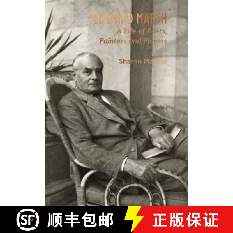 【2-3周达】Edward Marsh : A Life of Poets, Painters and Players [9781911397786]