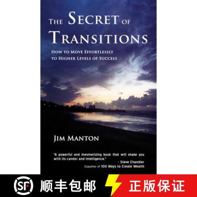 预订 The Secret of Transitions: How to Move Effortlessly to Higher Levels of Success [9781931741910]