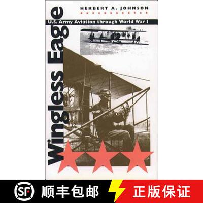 预订 Wingless Eagle – U.S. Army Aviation through World War I [9781469614786]