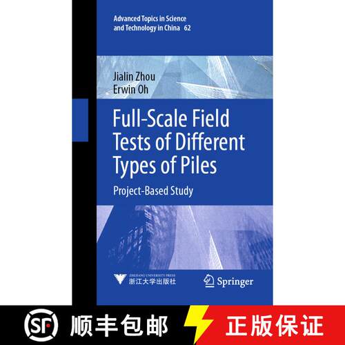 【3-4周达】Full-Scale Field Tests of Different Types of Piles : Project-Based Study [9789813361850]