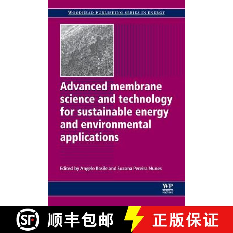 【3-4周达】Advanced Membrane Science and Technology for Sustainable Energy and Environmental Applicat... [9780081016909]