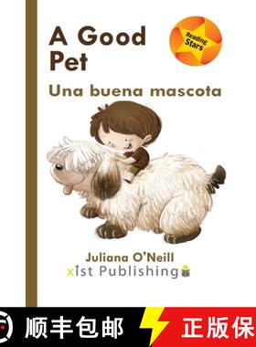 【3-4周达】A Good Pet / Una buena mascota [9781532427237]