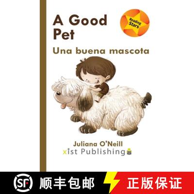 【3-4周达】A Good Pet / Una buena mascota [9781532427237]