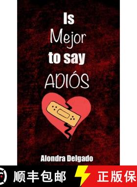 预订 Is Mejor to Say ADIÓS [9798218033897]