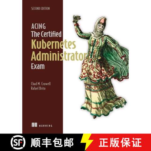 【3-4周达】Acing the Certified Kubernetes Administrator Exam, Second Edition [9781633435308]
