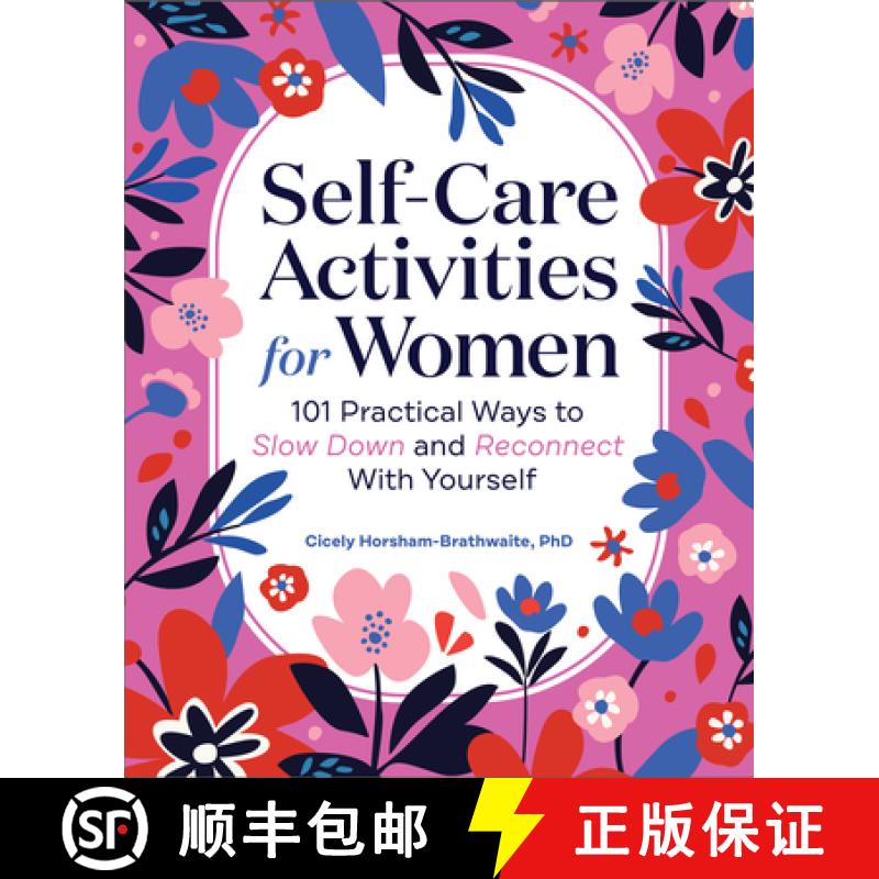 【3-4周达】Self-Care Activities for Women: 101 Practical Ways to Slow Down and Reconnect with Yourself [9798886501650]