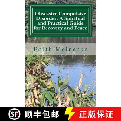 【3-4周达】Obsessive Compulsive Disorder: A Spiritual and Practical Guide for Recovery and Peace [9780692843826]