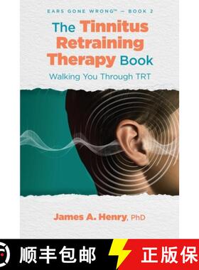 预订 The Tinnitus Retraining Therapy Book: Walking You Through TRT [9781962629010]