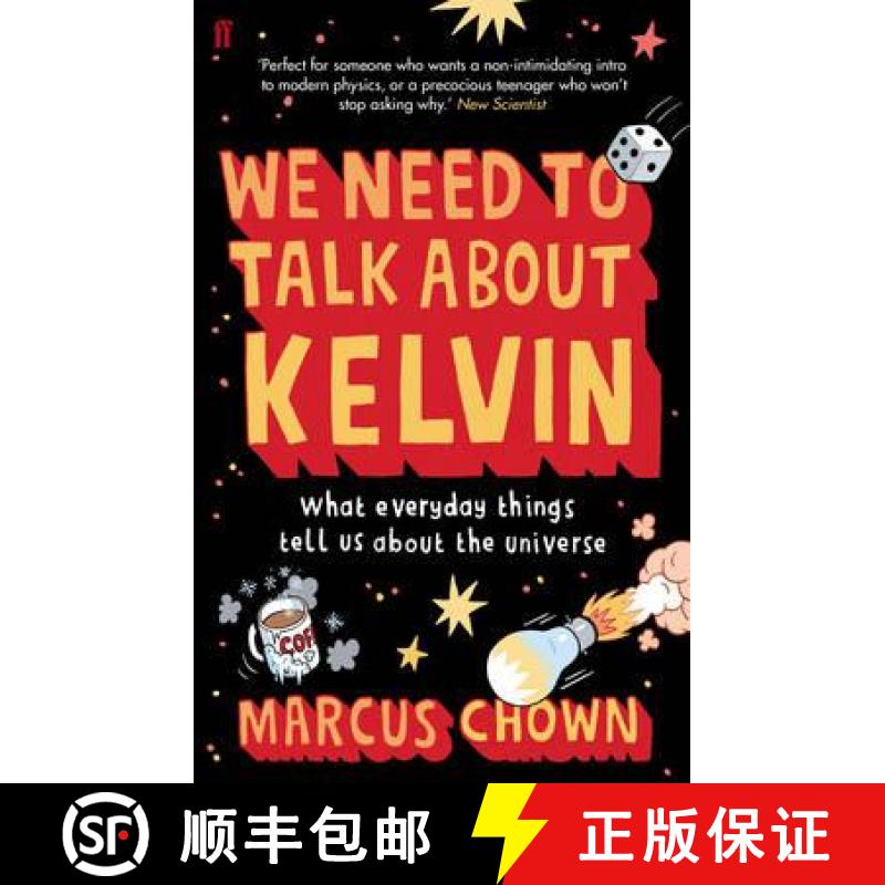 【3-4周达】We Need to Talk About Kelvin: What everyday things tell us about the universe [9780571244034]