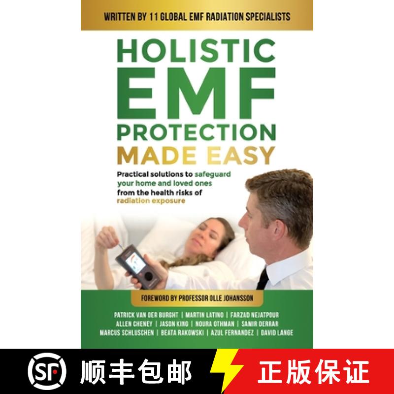 【2-3周达】Holistic EMF Protection Made Easy: Practical Solutions to Safeguard Your Home and Loved On... [9781923223097]