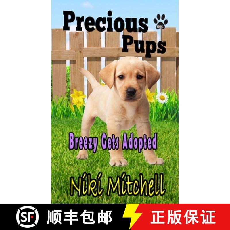 【3-4周达】Precious Pups: Breezy Gets Adopted  LARGE PRINT [9781951581190]