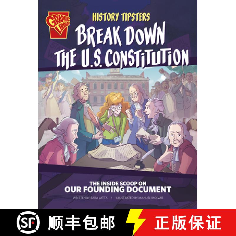 预订 History Tipsters Break Down the U.S. Constitution: The Inside Scoop on Our Founding Document [9781669076438]