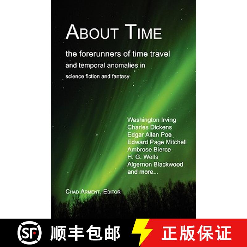 【2-3周达】About Time: The Forerunners of Time Travel and Temporal Anomalies in Science Fiction and F... [9781930585553]