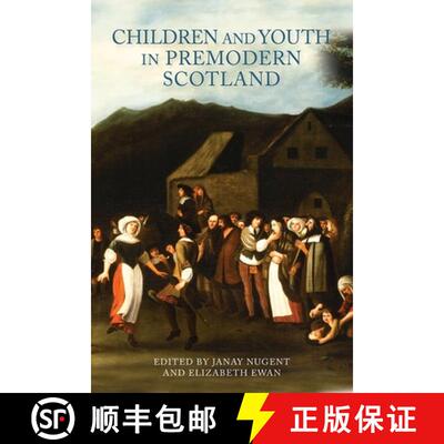 【3-4周达】精装 Children and Youth in Premodern Scotland [9781783270439]