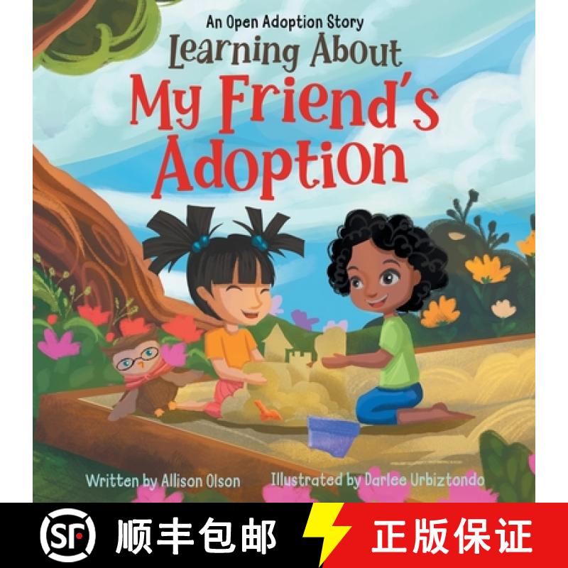 预订 Learning About My Friend's Adoption: An Open Adoption Story [9798985162950]