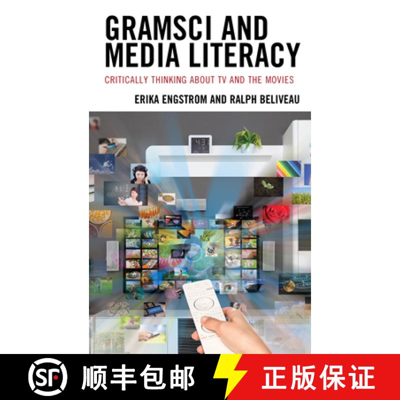 【4周达】Gramsci and Media Literacy : Critically Thinking about TV and the Movies [9781793619853]