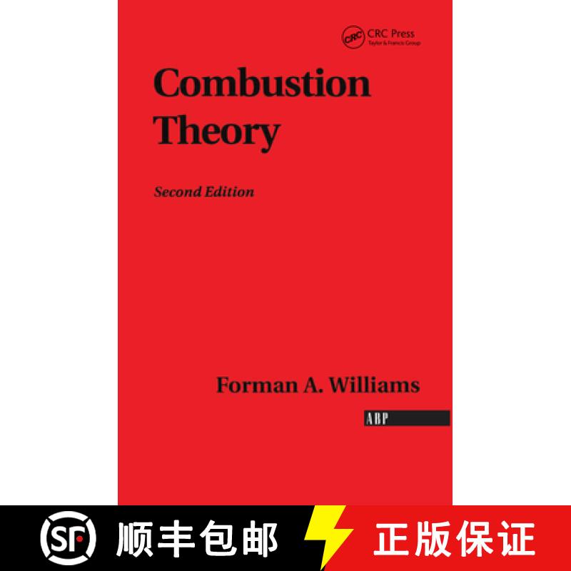 【3-4周达】Combustion Theory: The Fundamental Theory of Chemically Reacting Flow Systems [9780367091293]