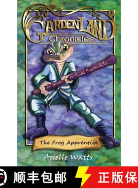 【3-4周达】Garden-land Chronicles : The Frog Apprentice [9780975604274]