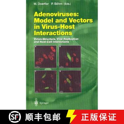 【3-4周达】Adenoviruses: Model and Vectors in Virus-Host Interactions: Virion-Structure, Viral Replic... [9783540001546]