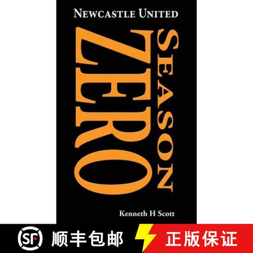 【3-4周达】精装 Newcastle United 1892-93 ~ Season ZERO: Record of the 1892-93 season which completed ... [9780993420153]