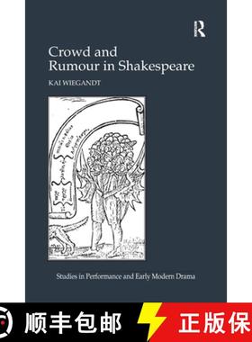 【3-4周达】Crowd and Rumour in Shakespeare. by Kai Wiegandt [9781138252578]