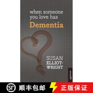 【3-4周达】When Someone You Love Has Dementia [9781847094032]