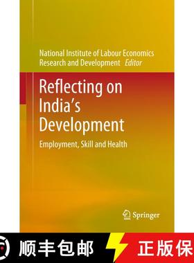 【3-4周达】Reflecting on India's Development : Employment, Skill and Health [9789811314131]