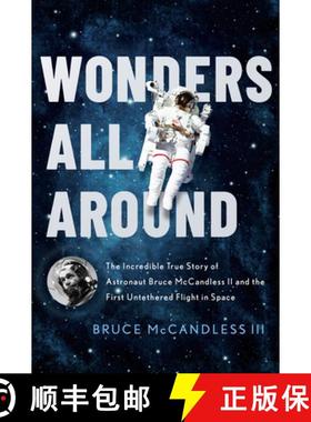 【3-4周达】Wonders All Around: The Incredible True Story of Astronaut Bruce McCandless II and the Fir... [9781626348653]