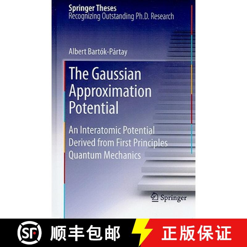 【3-4周达】The Gaussian Approximation Potential: An Interatomic Potential Derived from First Principl... [9783642140662]