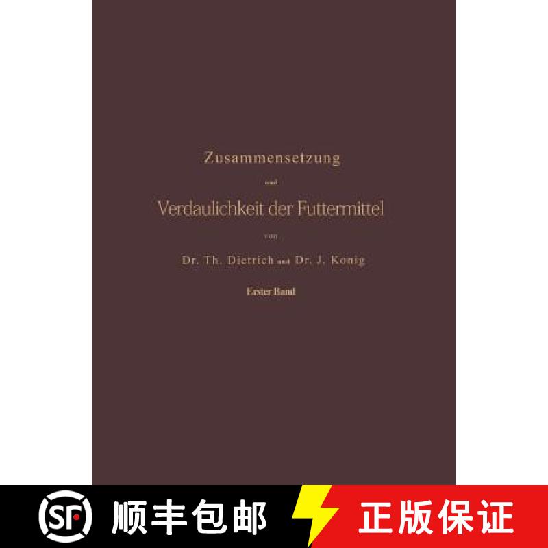 【3-4周达】Zusammensetzung Und Verdaulichkeit Der Futtermittel. Nach Vorhandenen Analysen Und Untersu... [9783642987236]