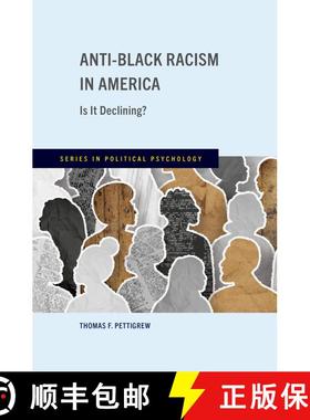 【3-4周达】Anti-Black Racism in America: Is It Declining? [9780197803103]