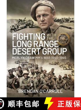 【3-4周达】Fighting with the Long Range Desert Group: Merlyn Craw MM's War 1940-1945 [9781399084277]