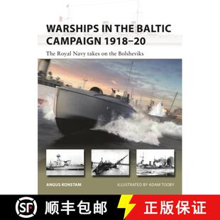 Baltic Takes Campaign the Warships Navy 1918 Bolsheviks The Royal 4周达 9781472851666