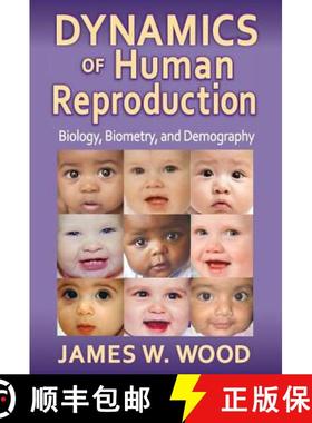 【3-4周达】Dynamics of Human Reproduction : Biology, Biometry, Demography [9780202011806]